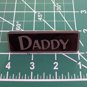Acrylic "Daddy" pin
